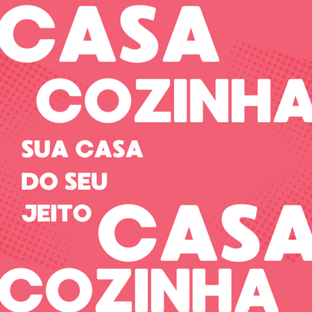 Casa & Cozinha